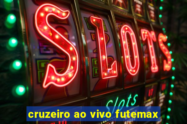 cruzeiro ao vivo futemax